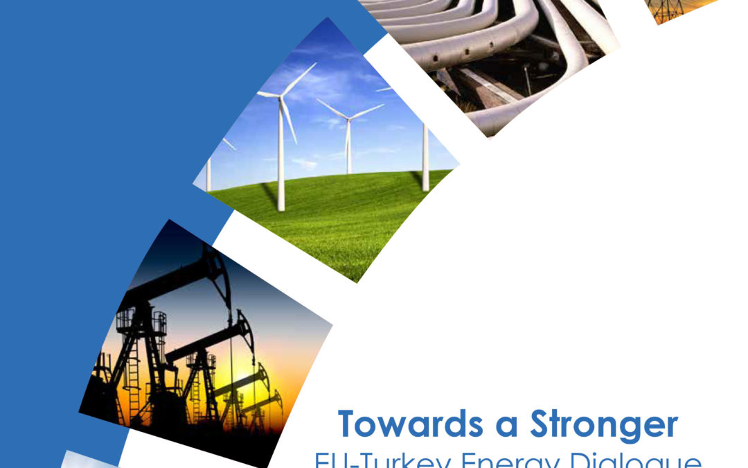 Towards a Stronger EU-Turkey Energy Dialogue, 2017